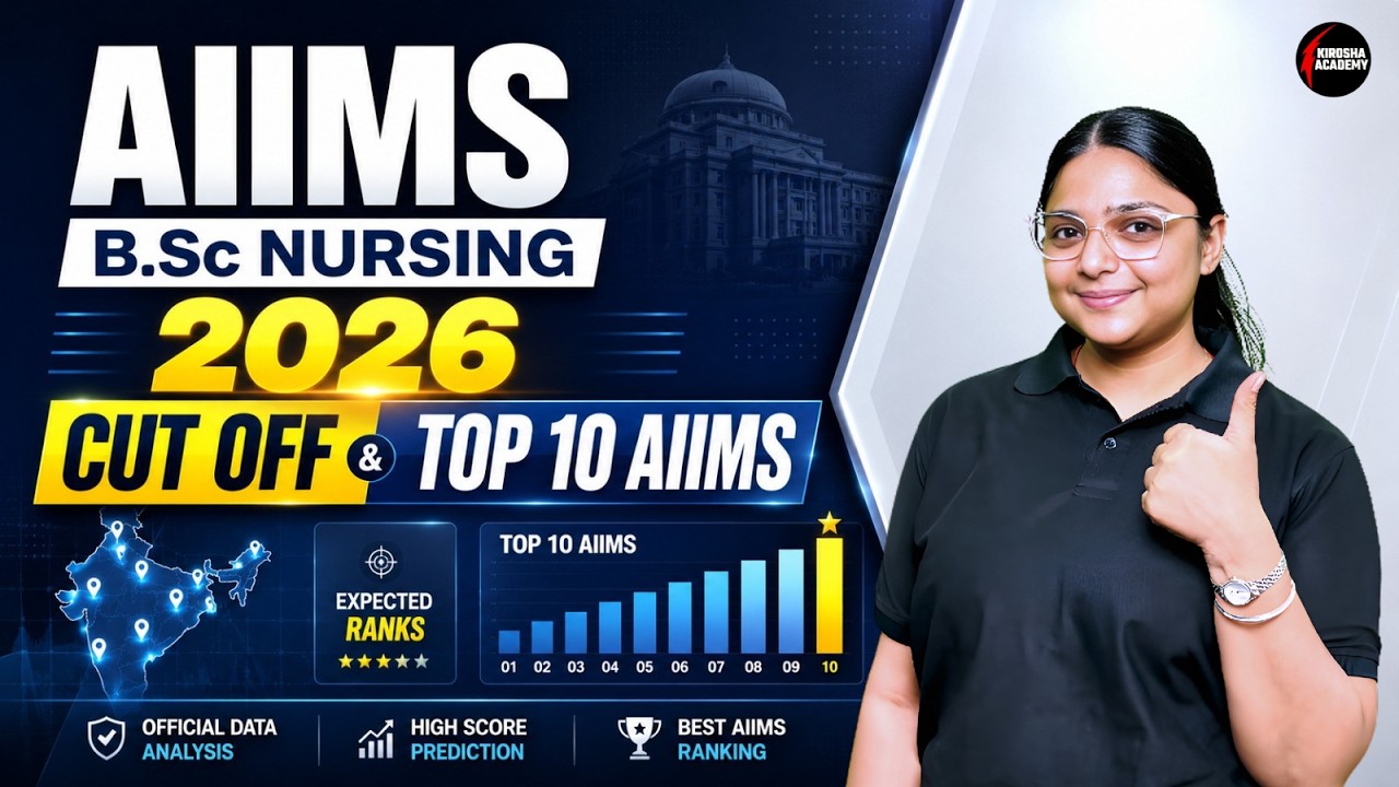 AIIMS B.Sc Nursing 2026 Cut Off | Expected Rank, Safe Score & Top 10 AIIMS