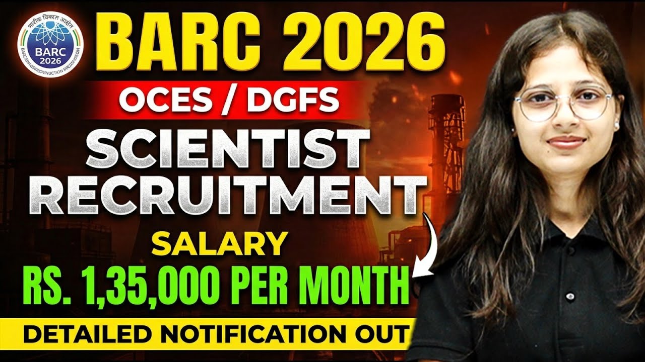 BARC OCES & DGFS 2026 Scientist Recruitment | Salary ₹1.30+ Lakh | BARC Scientist Notification Out