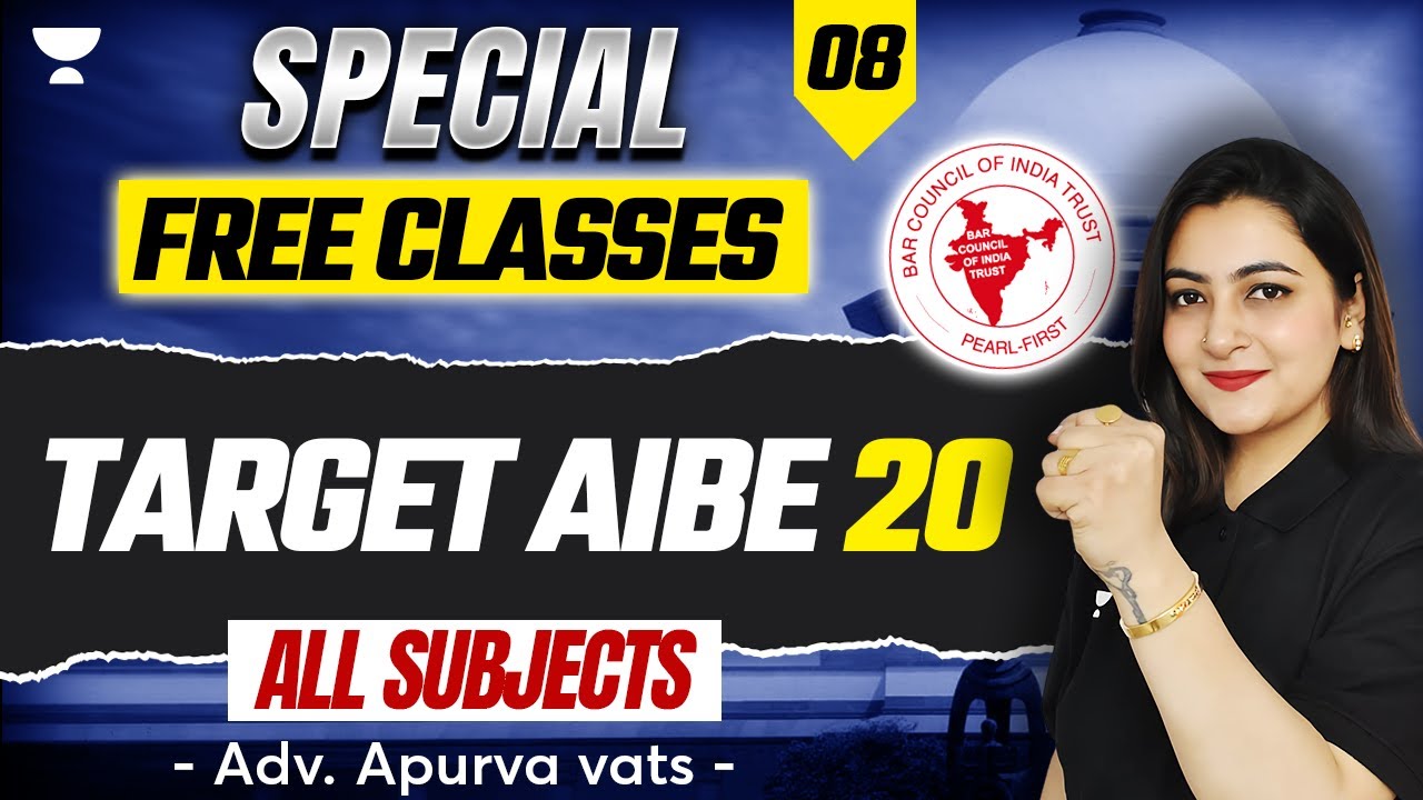 🚨 AIBE 20 Special Free Classes (All Subjects) | All India Bar Examination | Apurva Vats