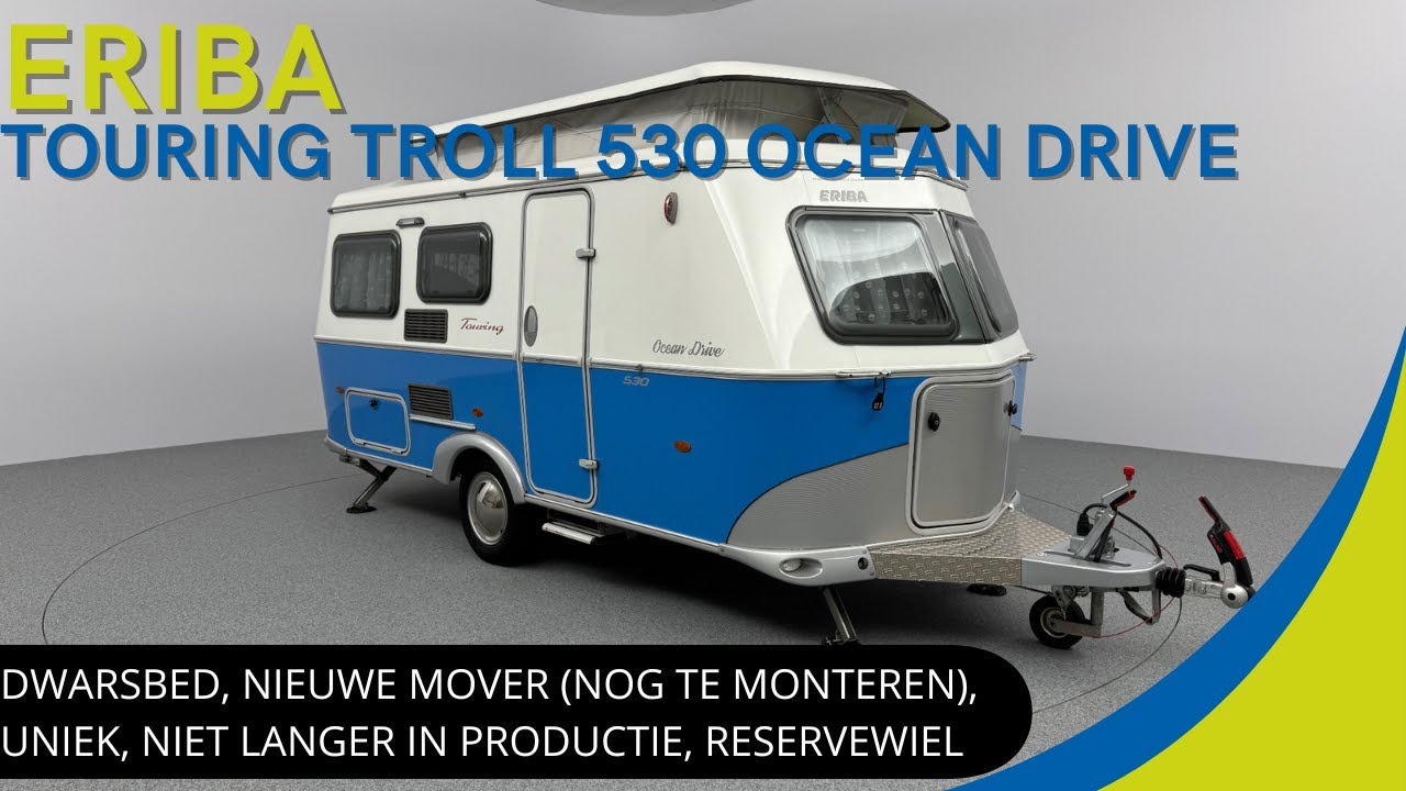 Eriba Touring Troll 530 Ocean Drive 2022 | CARAVAN WAARMEE U OP ELKE CAMPING DE BLITS ZULT MAKEN