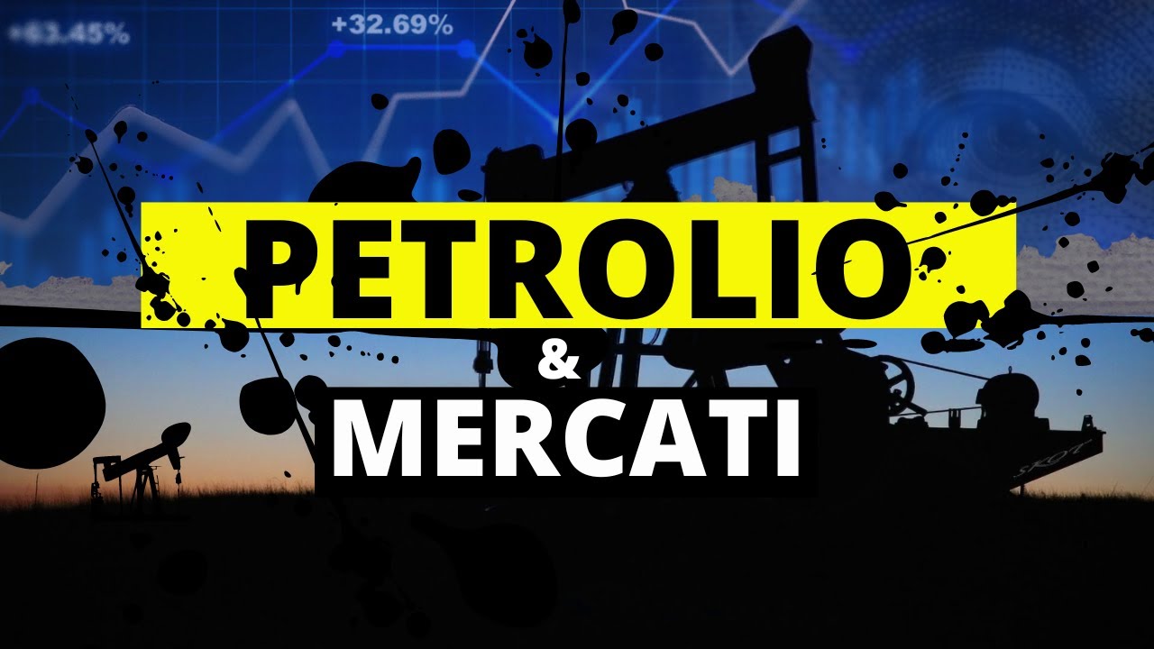 Il petrolio e i mercati finanziari