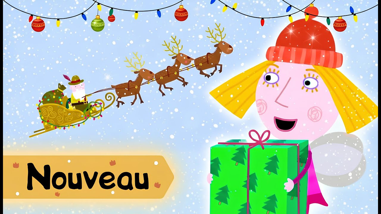 Ben et Holly 🎁 Le Chaos de la Veille de Noël 🎅 Dessin Animé