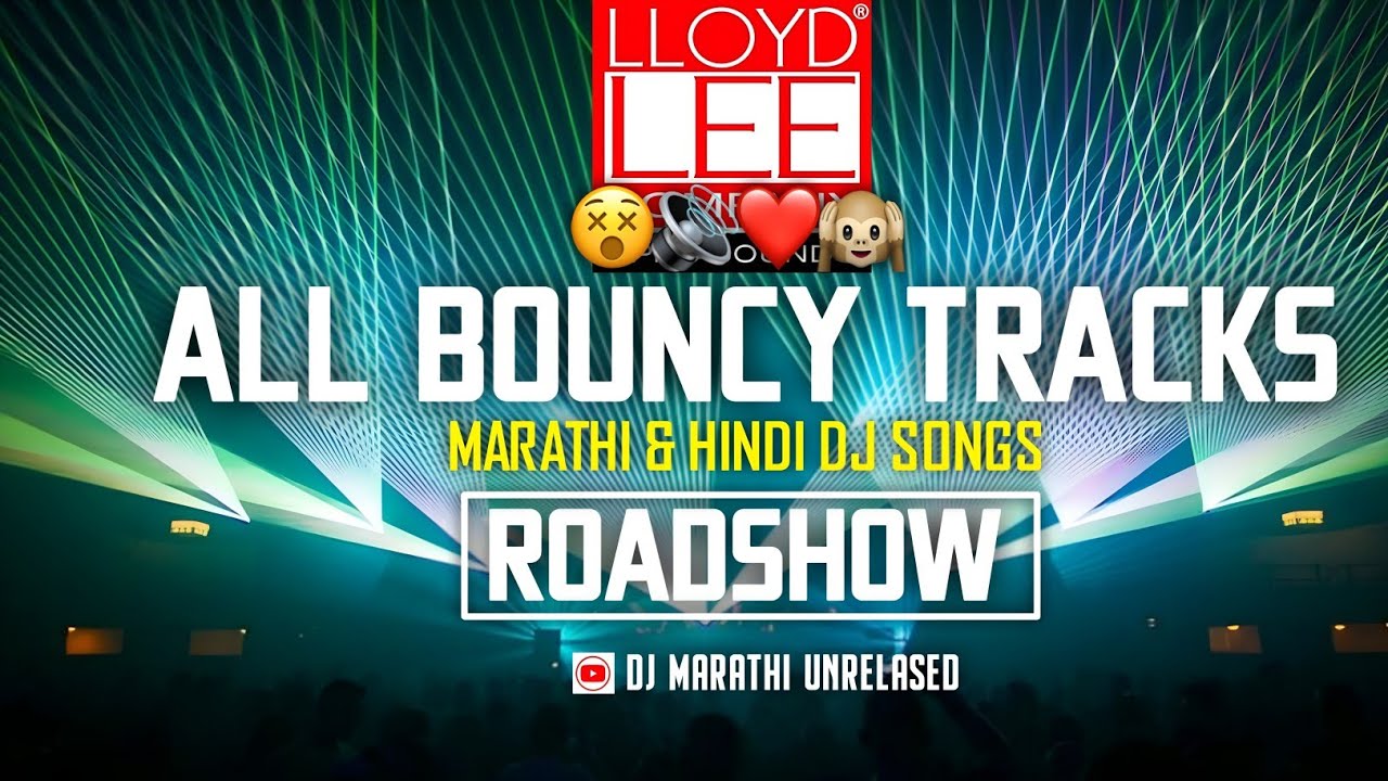 ALL BOUNCY MIXX NONSTOP DJ SONGS|UNRELASED  MARATHI DJ SONGS| DJ MARATHI UNRELASED 
