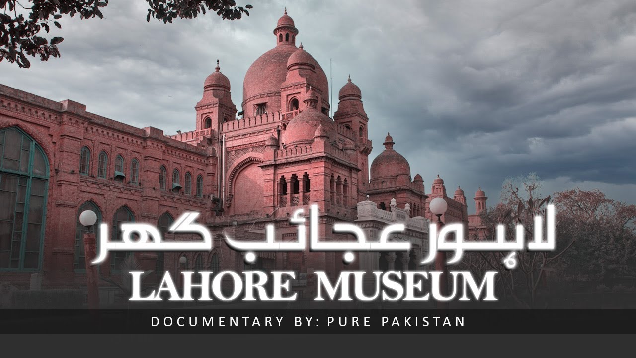 Lahore Museum: A Glimpse of Pakistan's Rich Cultural Heritage
