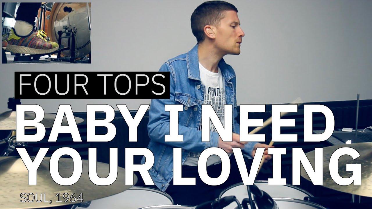 Baby I Need Your Loving - Four Tops (Drum Cover)