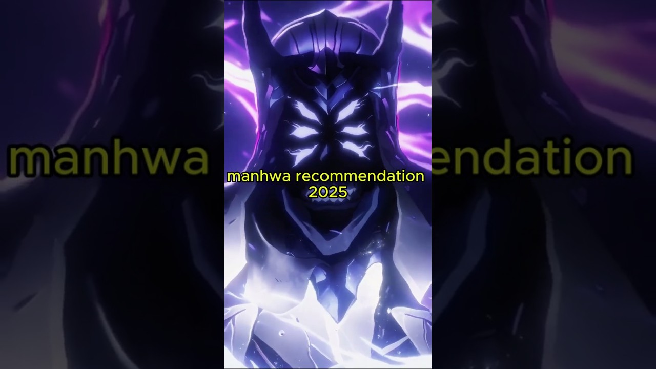 Manhwa Recommendation 2025 #manhwa #manga #manhua #2025 #recommendations #mmv #shorts #manhwaedit