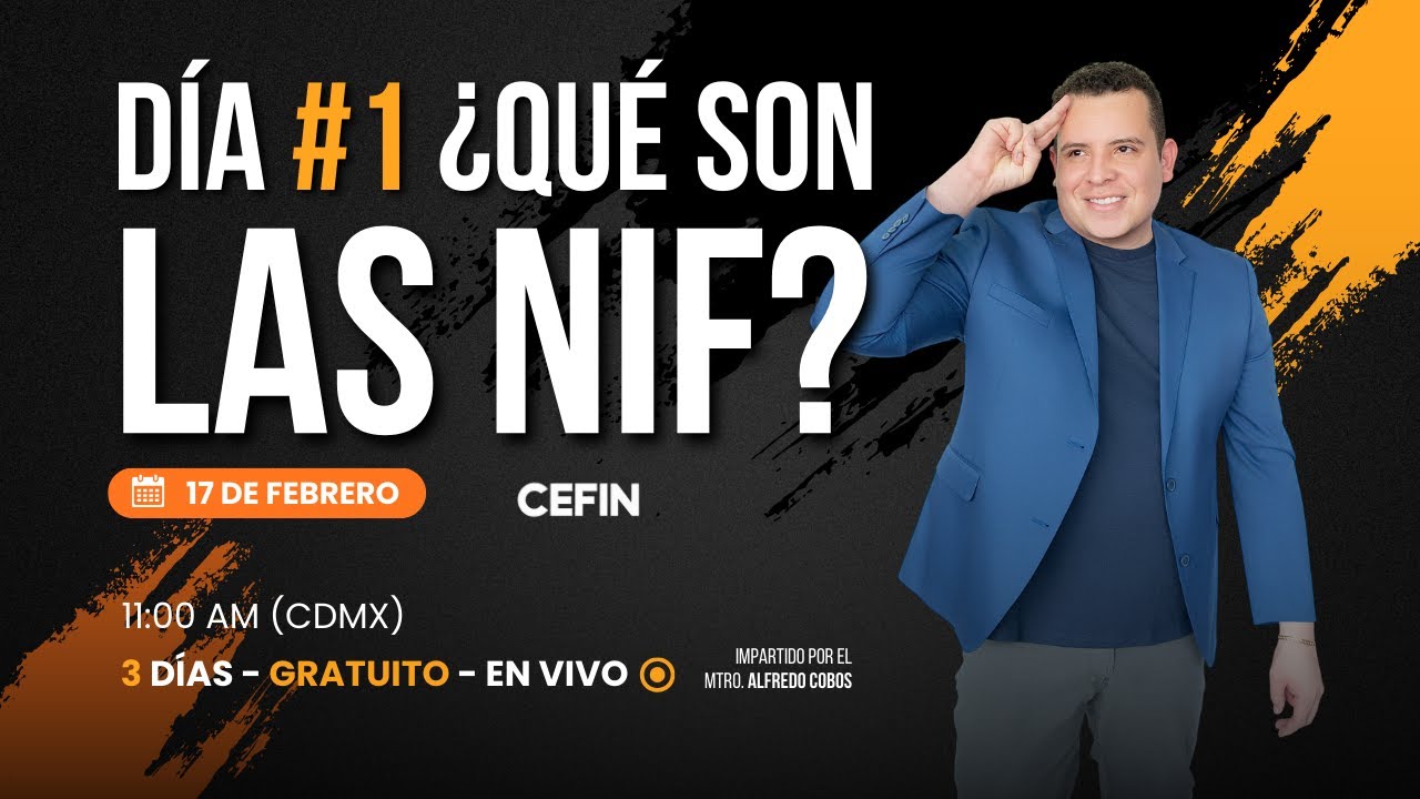 🟠 RETO DÍA 1 - Qué son las NIF y su efecto fiscal | Clase Contable en Vivo