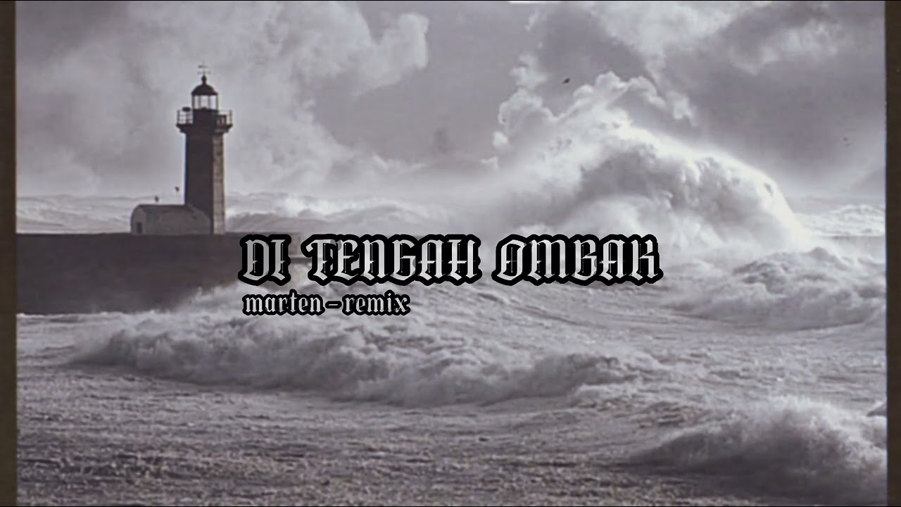Di Tengah Ombak - Marten K8 (Remix) MIXTAPE