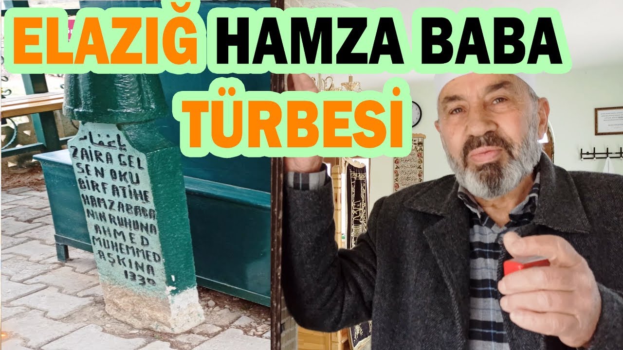 Elazığ / Hamza Baba Türbesi / Ömer Hüdai Baba