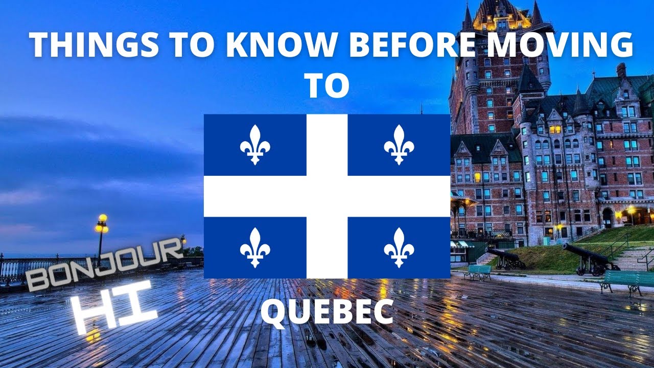 5 Things You Should Know Before Moving to Quebec