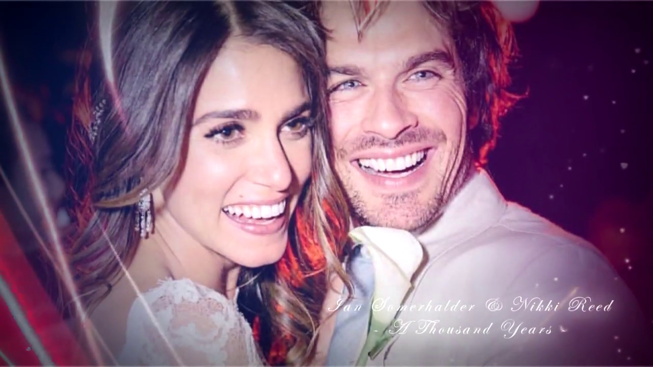 Ian Somerhalder HD ► Ian & Nikki - A Thousand Years @HicEtNunc