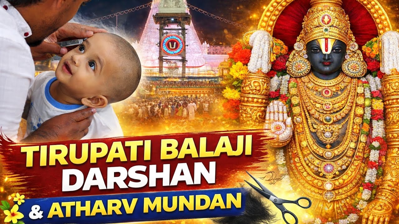 Finally! Tirupati Balaji Darshan & Atharv Mundan Complete 🙏 General Darshan Full Experience