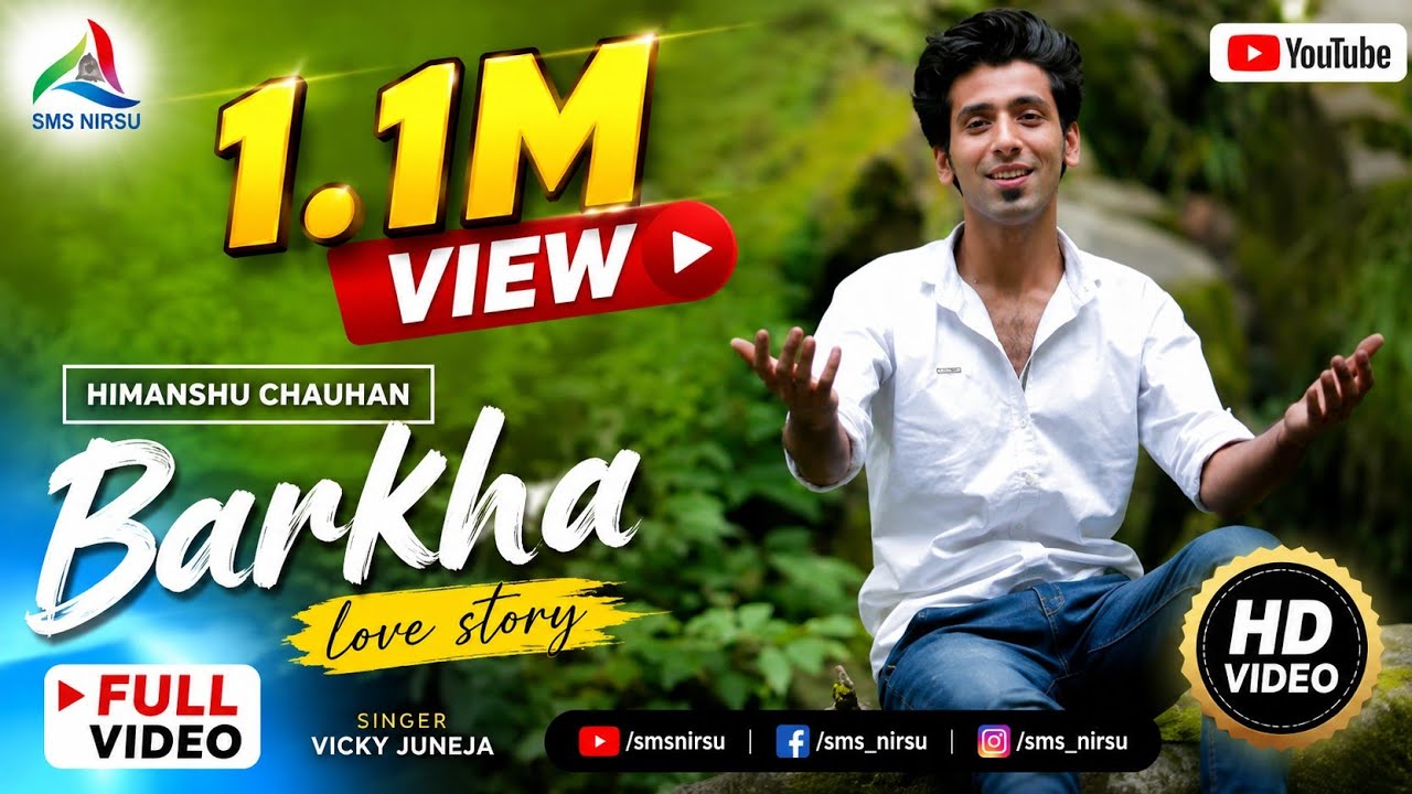 BARKHA!! (FULL VEDIO) HIMANSHU !! LATEST HIMACHALI SONG 2017 !! Vicky Juneja !! SMSNIRSU
