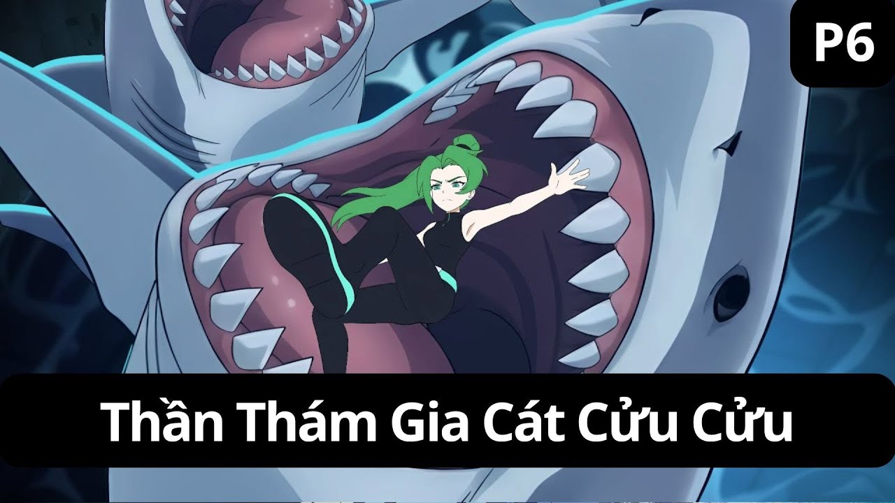 [FULL Trọn Bộ] Thần Thám Gia Cát Cửu Cửu Phần 6