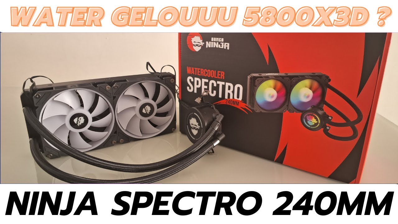 Water Ninja Spectro ARGB 240mm - Conseguiu gelar um 5800X3D ? Tudo sobre esse lançamento da Ninja