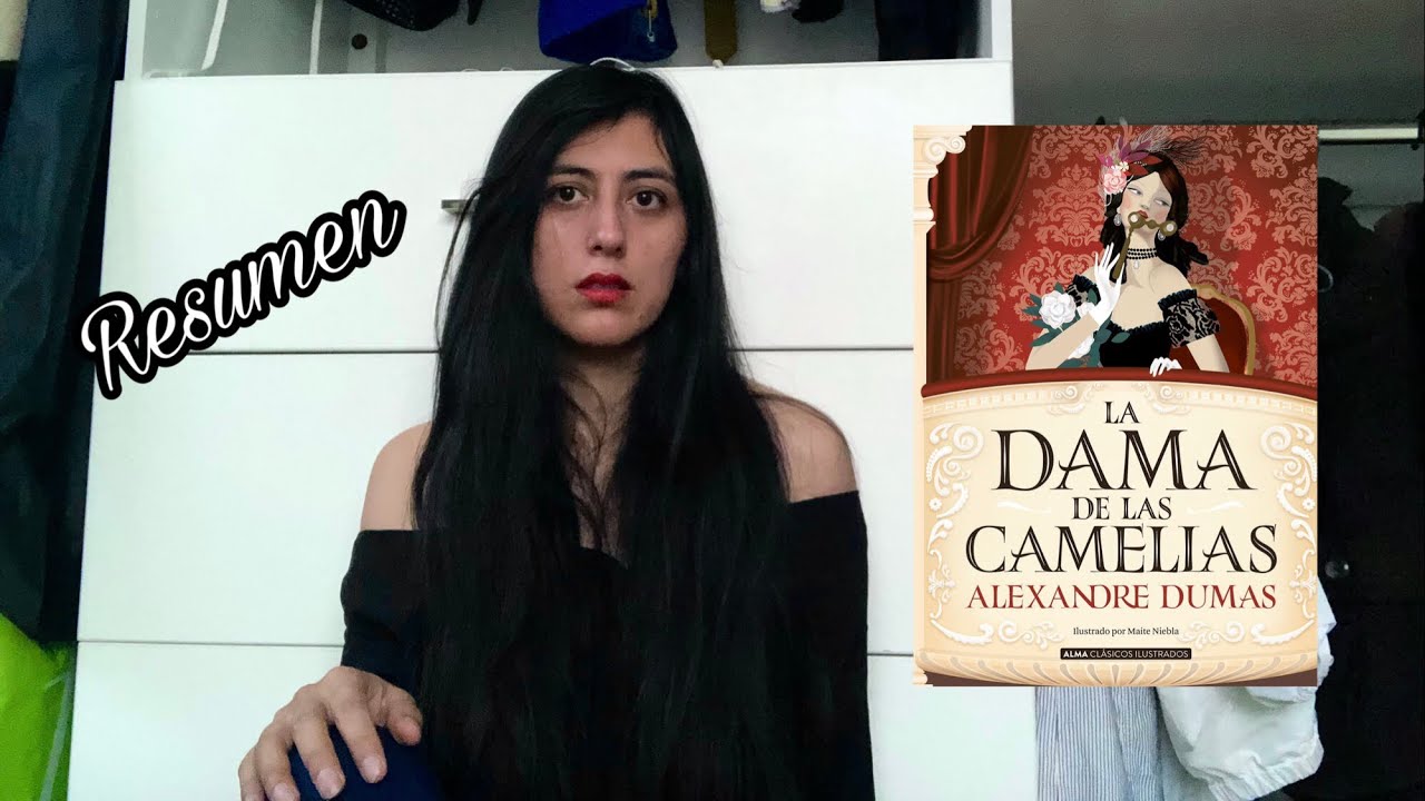 LA DAMA DE LAS CAMELIAS | resumen