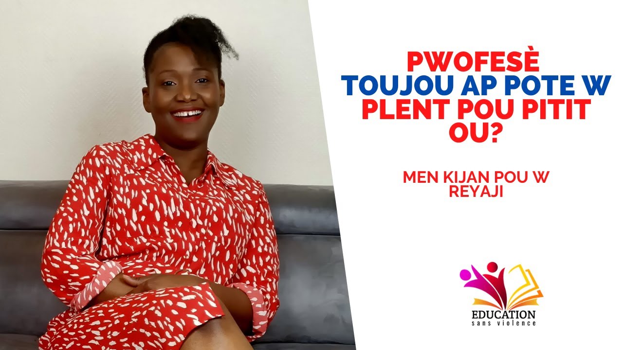 Pwofes&egrave; toujou ap pote w plent pou pitit ou? Men kijan pou w reyaji