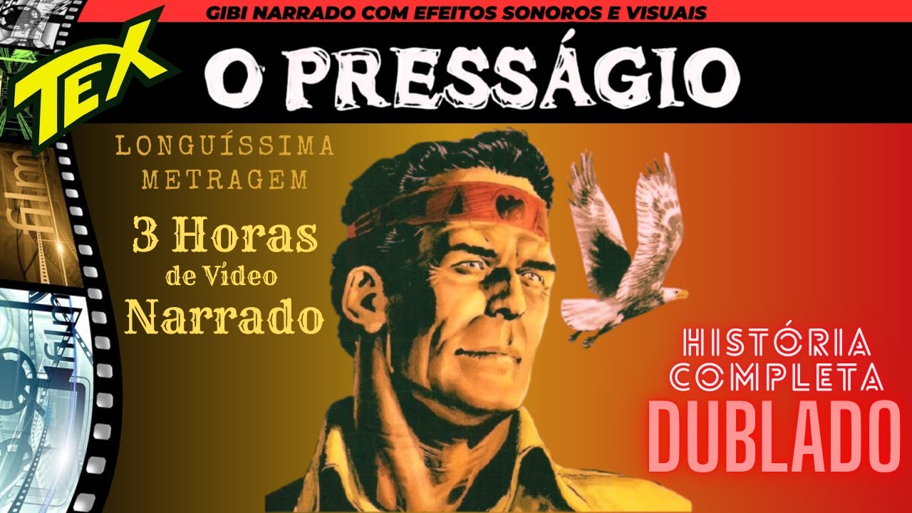 Tex Willer | O Press&aacute;gio | Gibi Dublado e Narrado do Tex - Hist&oacute;ria Completa - Longa Metragem 📽️🎬🎞️🏆