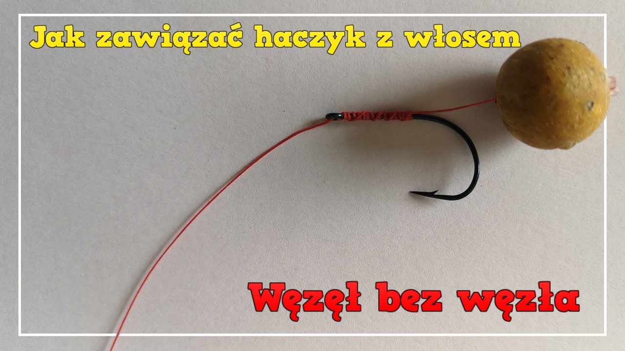 Jak zawiązać haczyk z włosem / Węzeł bez węzła / Poradnik #1 /
