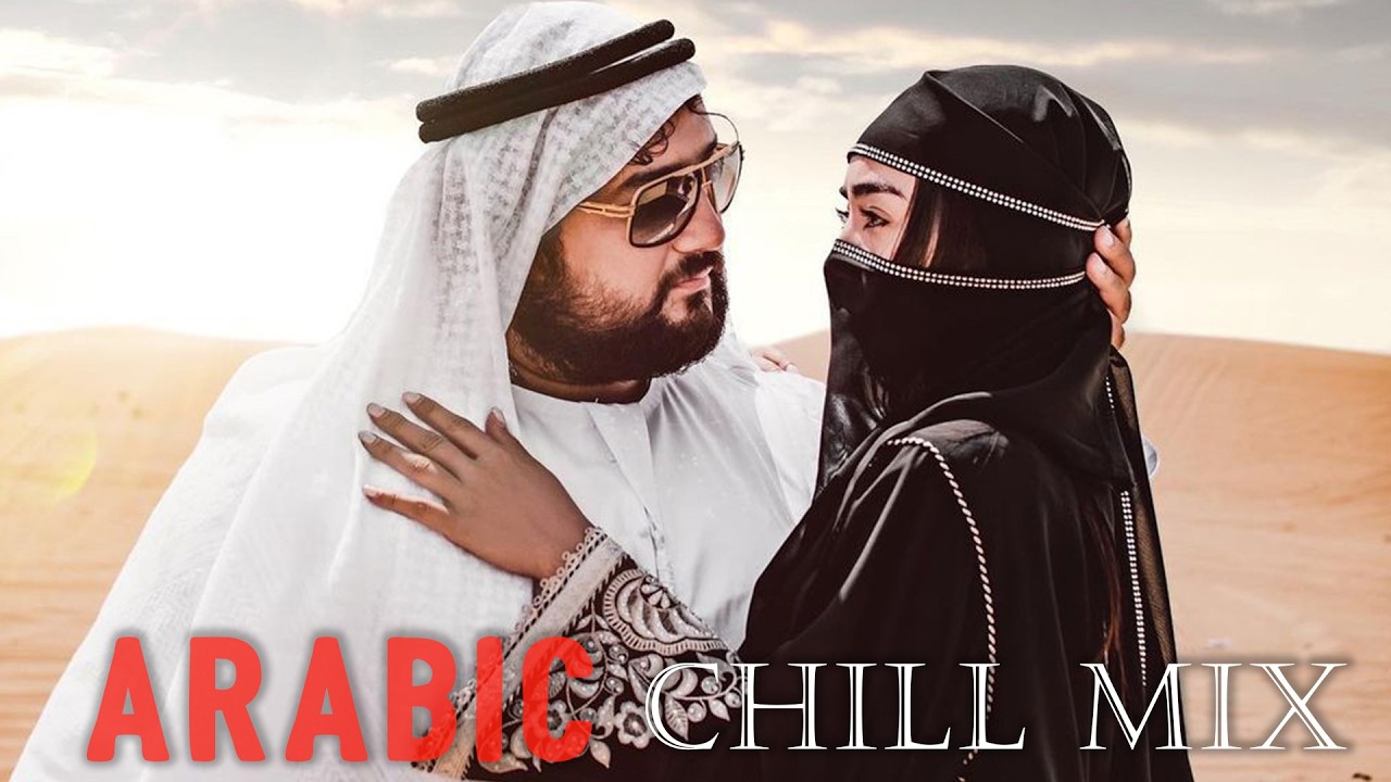 Oriental Arabic Chill & Deep House 2026 ✨ Desert Vibes | ADAM, Elyanna, Massari, Amr Diab &ndash; ZHUREK