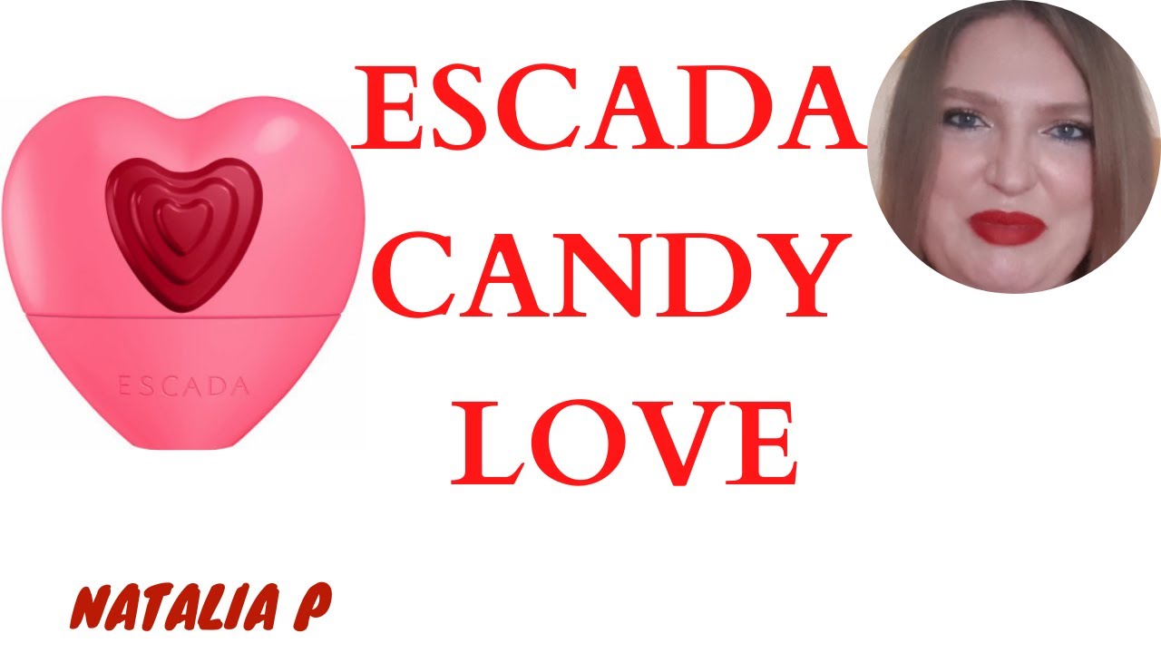 ESCADA CANDY LOVE КОНФЕТНО-ЖВАЧНАЯ ЛЮБОВЬ!