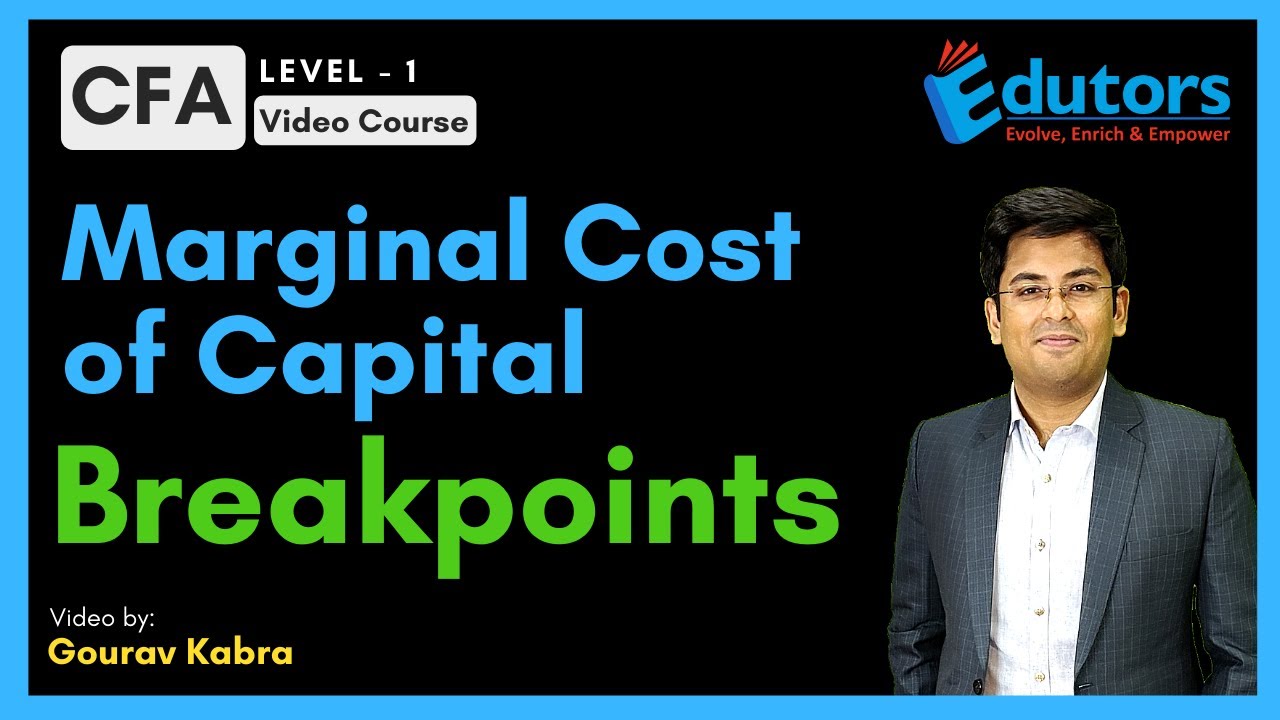 Marginal Cost of Capital Breakpoints | MCC Schedule | CFA Level 1 Video Course | Hindi (2020)