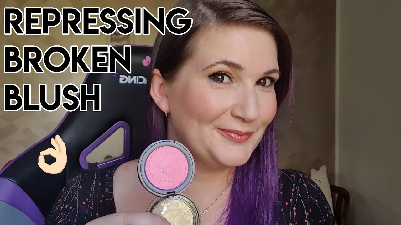 Repressing a broken blush.