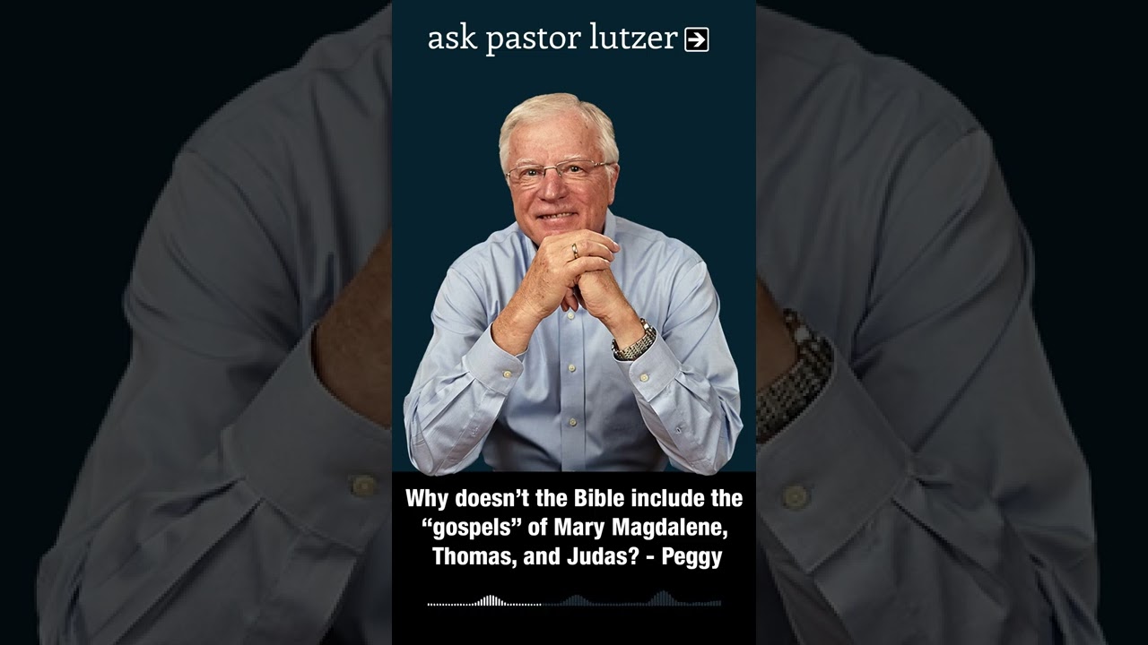 Why doesn’t the Bible include the “gospels” of Mary Magdalene, Thomas, and Judas?