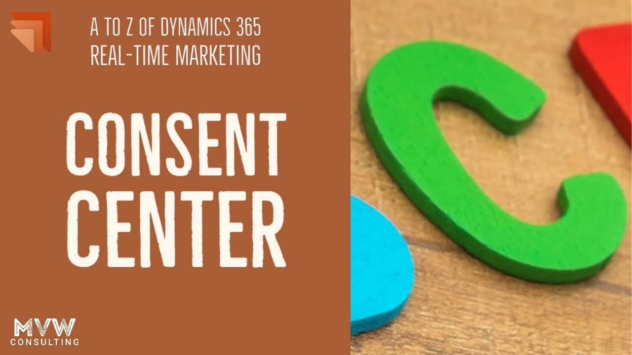 C for Consent Center - The A to Z of Real-time Marketing Series