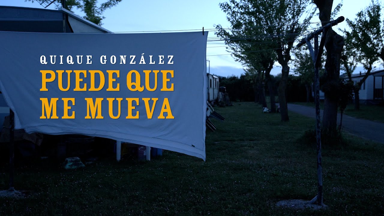 Quique González - Puede que me mueva (Video Oficial)