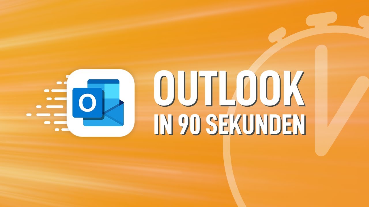 ✉️ Outlook einfach erkl&auml;rt: Das Wichtigste in 90 Sek.!