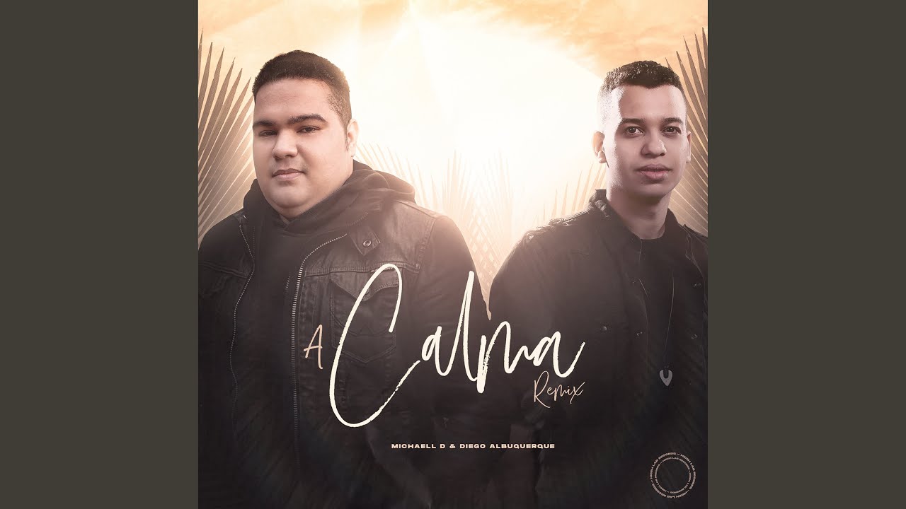 A Calma (Michaell D Remix)