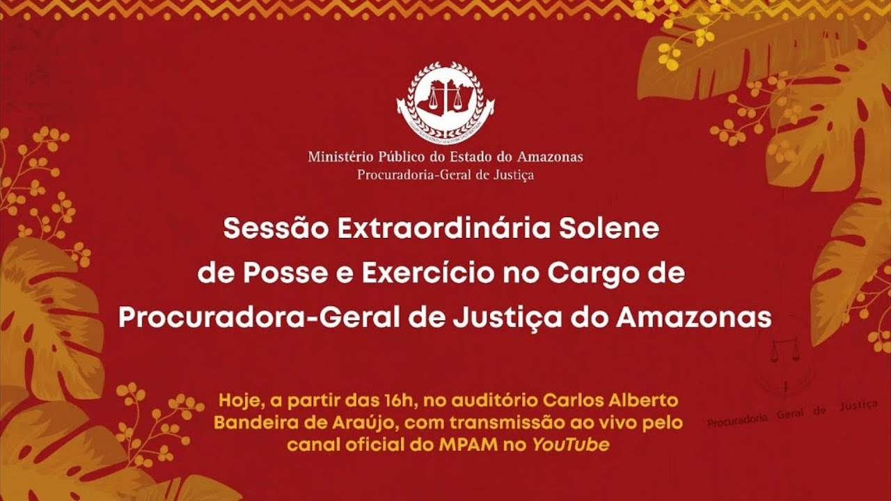 Posse no cargo de procuradora-geral de Justiça do Amazonas - biênio 2024-2026 | Solenidade #MPAM