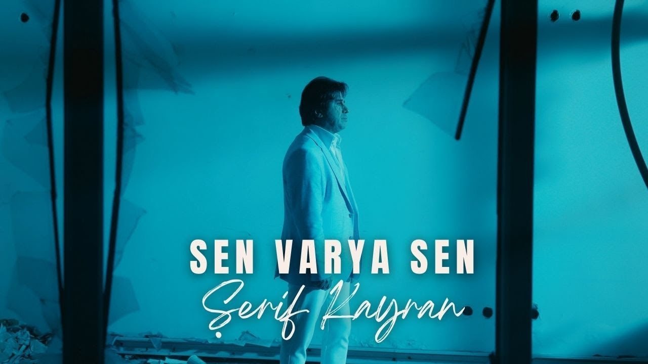 Şerif Kayran SEN VAR YA SEN (NASIL YARSIN ANLAMADIM)