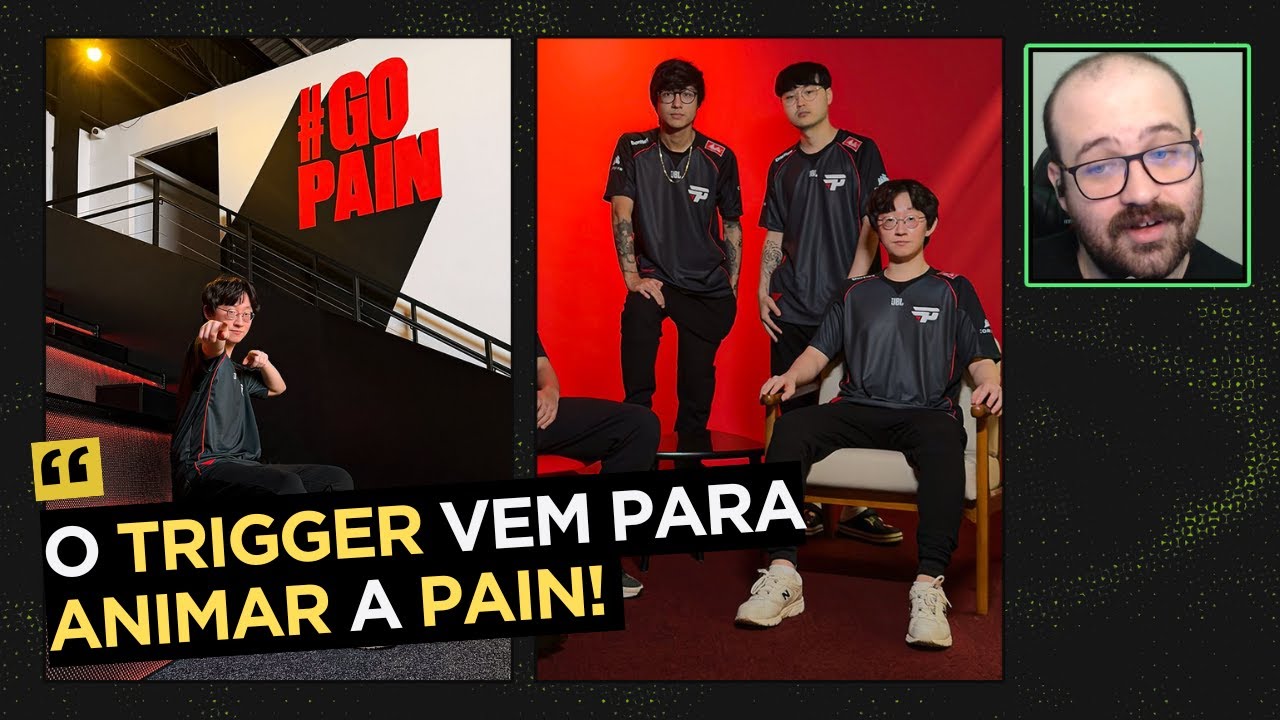 Trigger vai ser a SALVAÇÃO da paiN Gaming nessa Copa CBLOL?