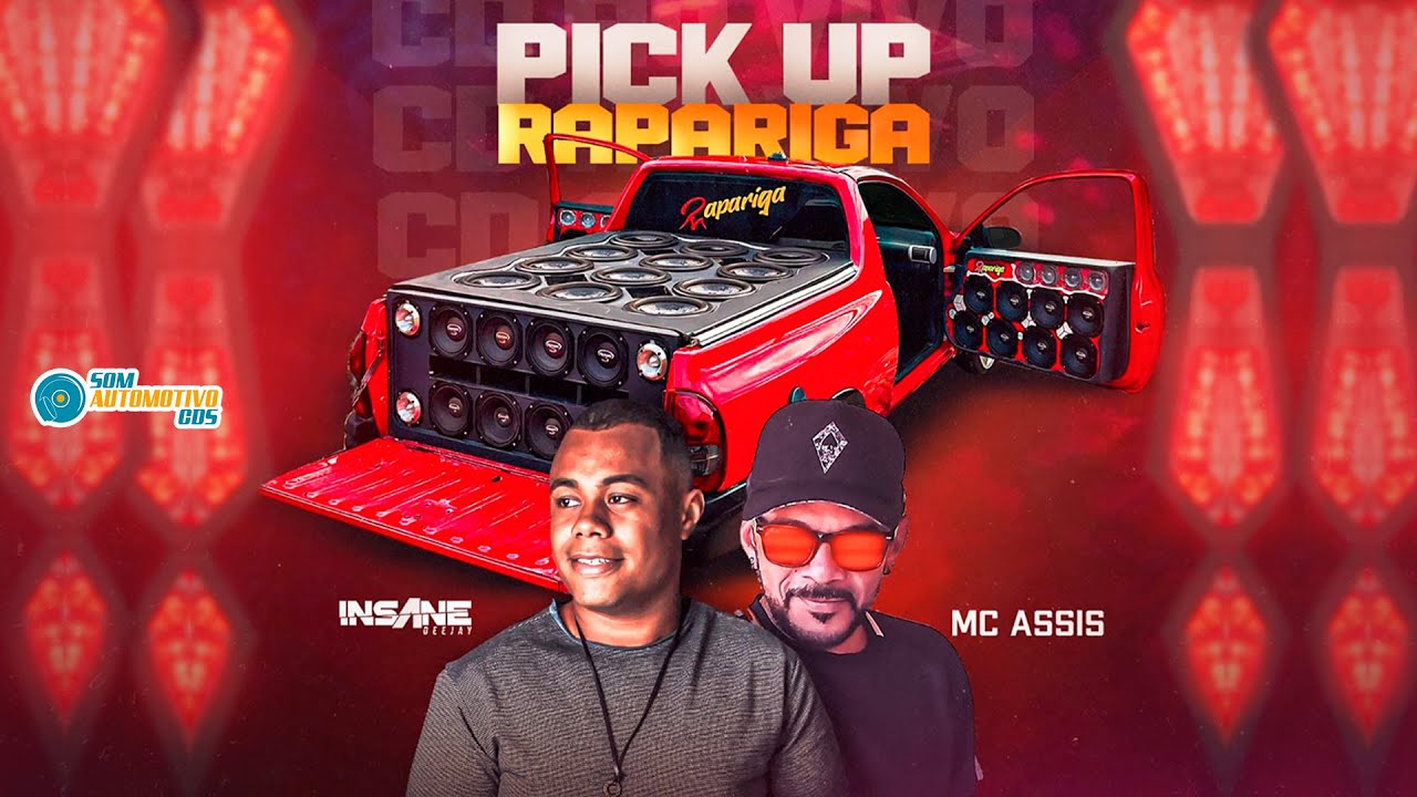 CD PICK UP RAPARIGA - INSANE DJ E MC ASSIS AO VIVO