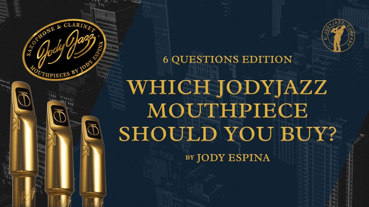 Which JodyJazz Mouthpiece Should You Buy? (6 Questions)