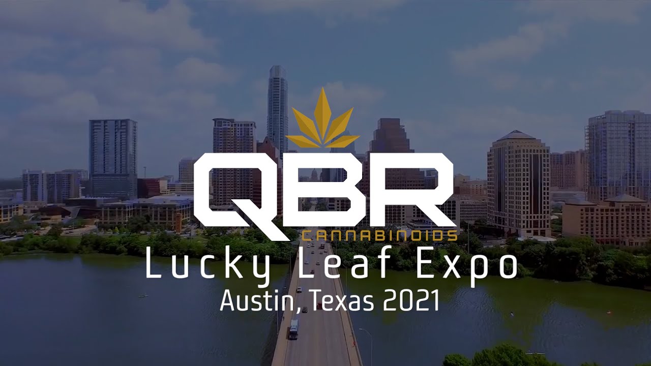 Lucky Leaf Cannabis Expo Austin 2021 x QBR Cannabinoids