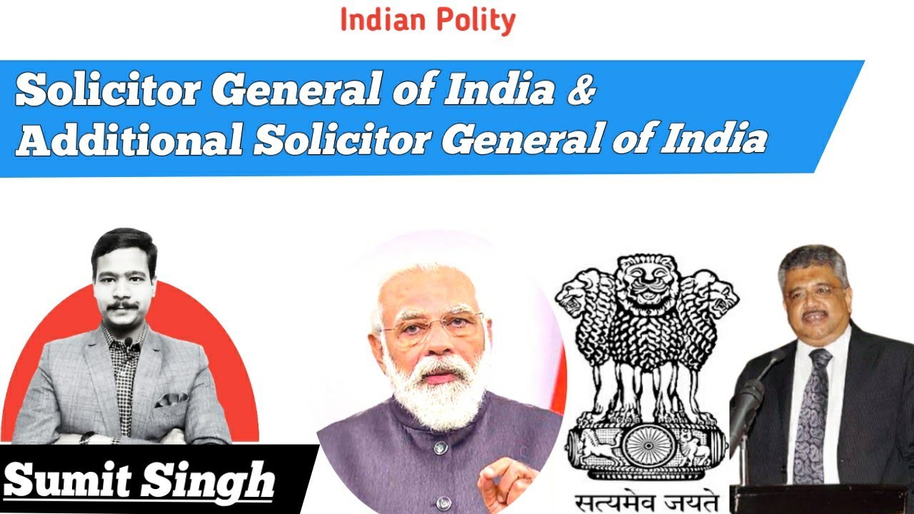 Solicitor General of India & Additional Solicitor General of India