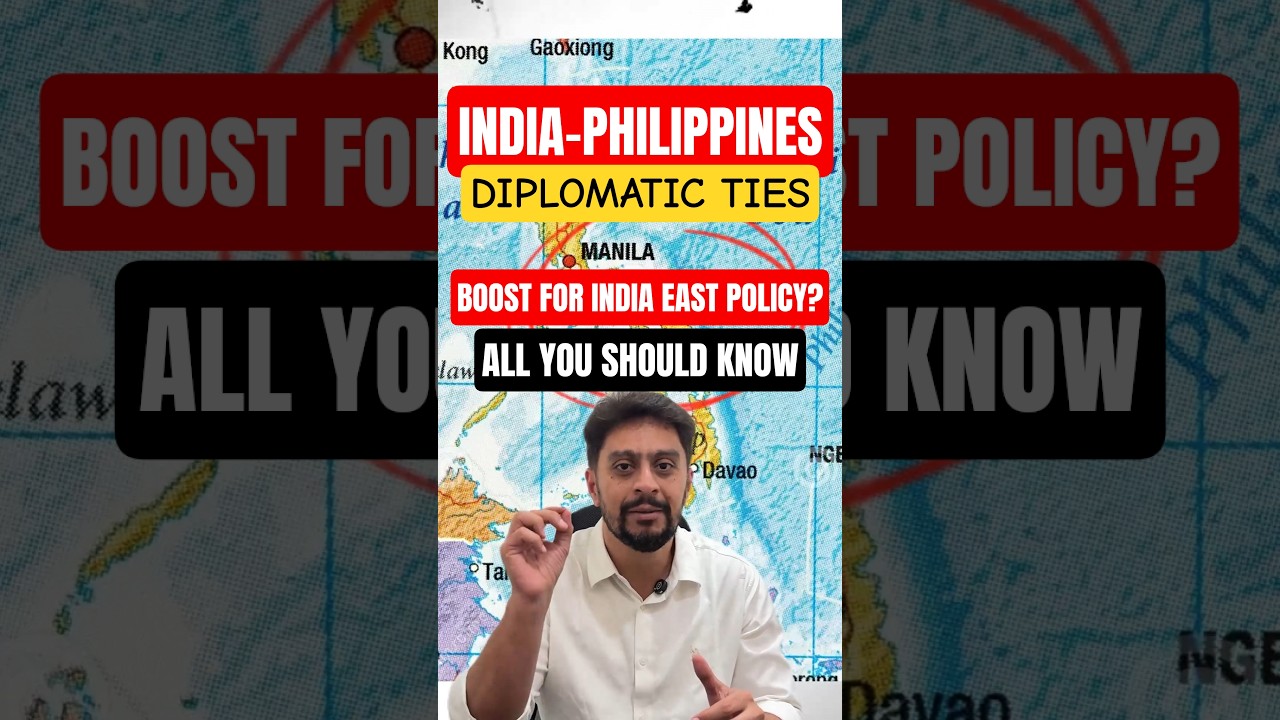 INDIA-PHILIPPINES Strategic Partnership | India East Policy | UPSC Current Affairs | SleepyClasses