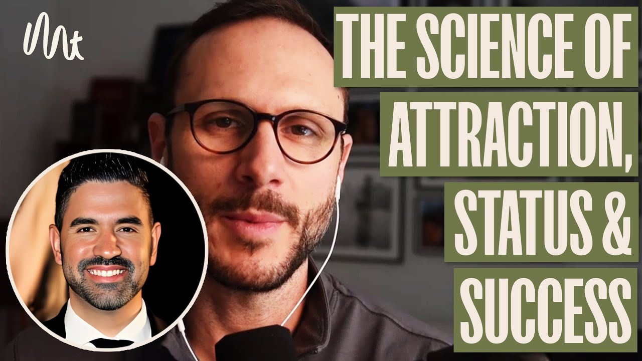 The Science of Attraction, Status & Success with Michael Sartain