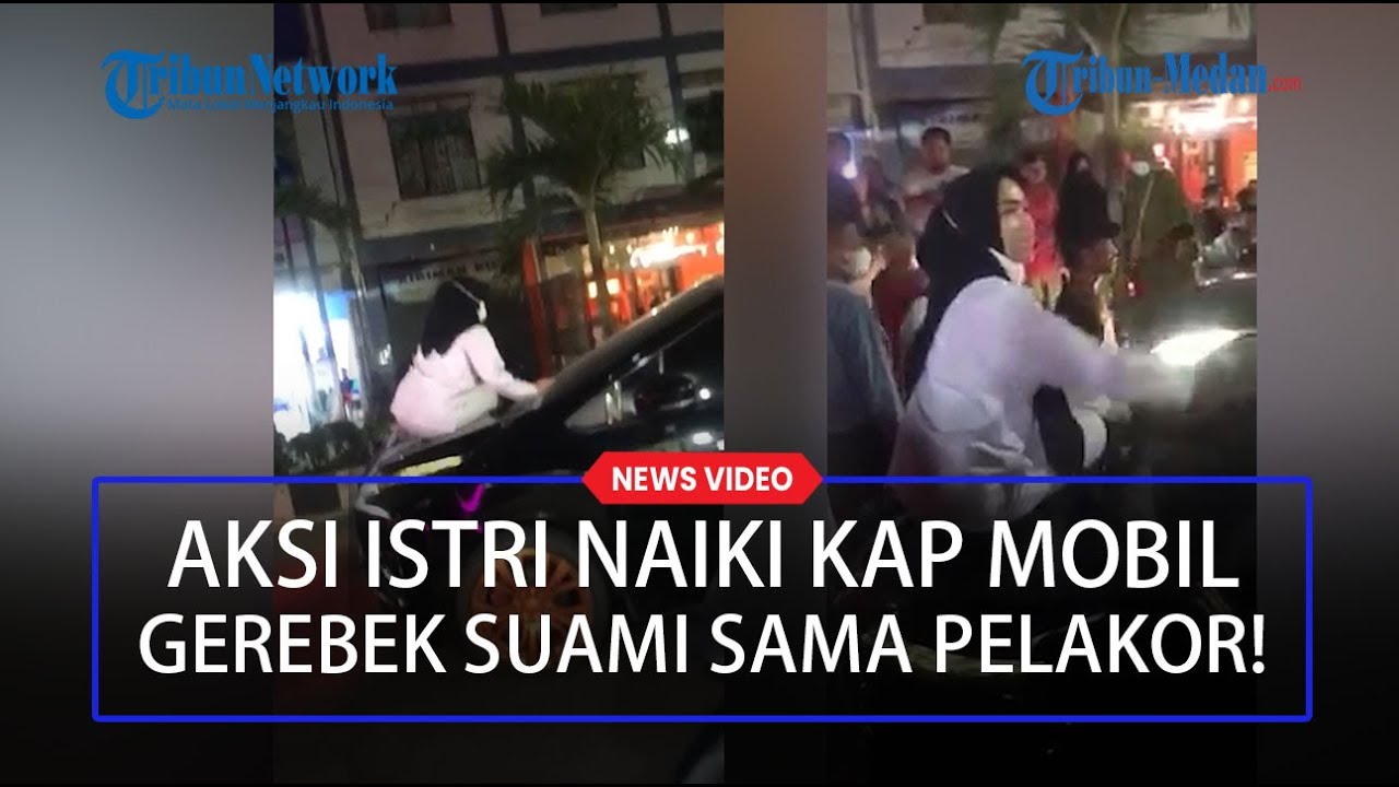 Viral Aksi Istri Naik ke Kap Mobil Gerebek Suami Bersama Pelakor Saat Dalam Mobil di Kisaran