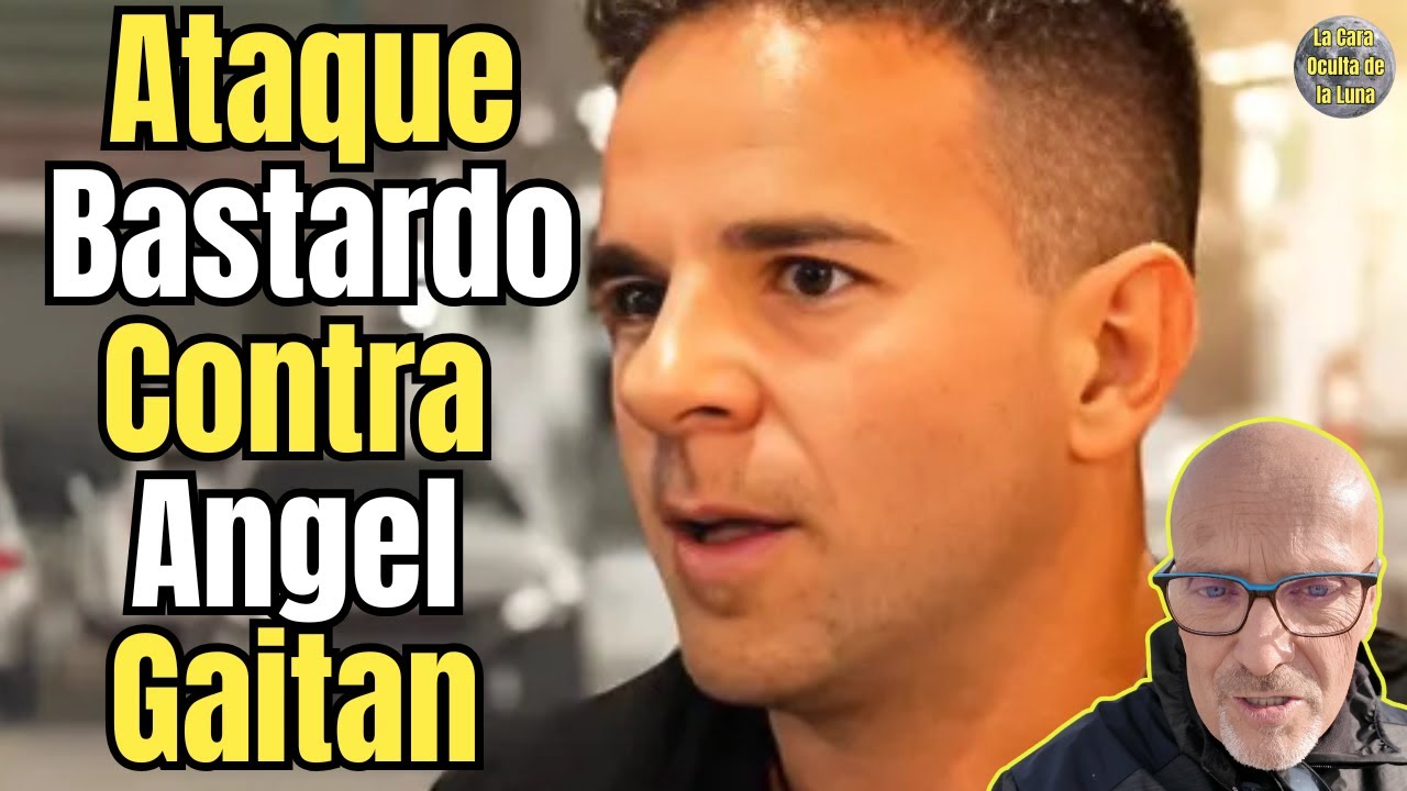 🔥🚨 ATAQUE BASTARDO DE RUB&Eacute;N DE FACUA CONTRA &Aacute;NGEL GAIT&Aacute;N 🚗⚖️
