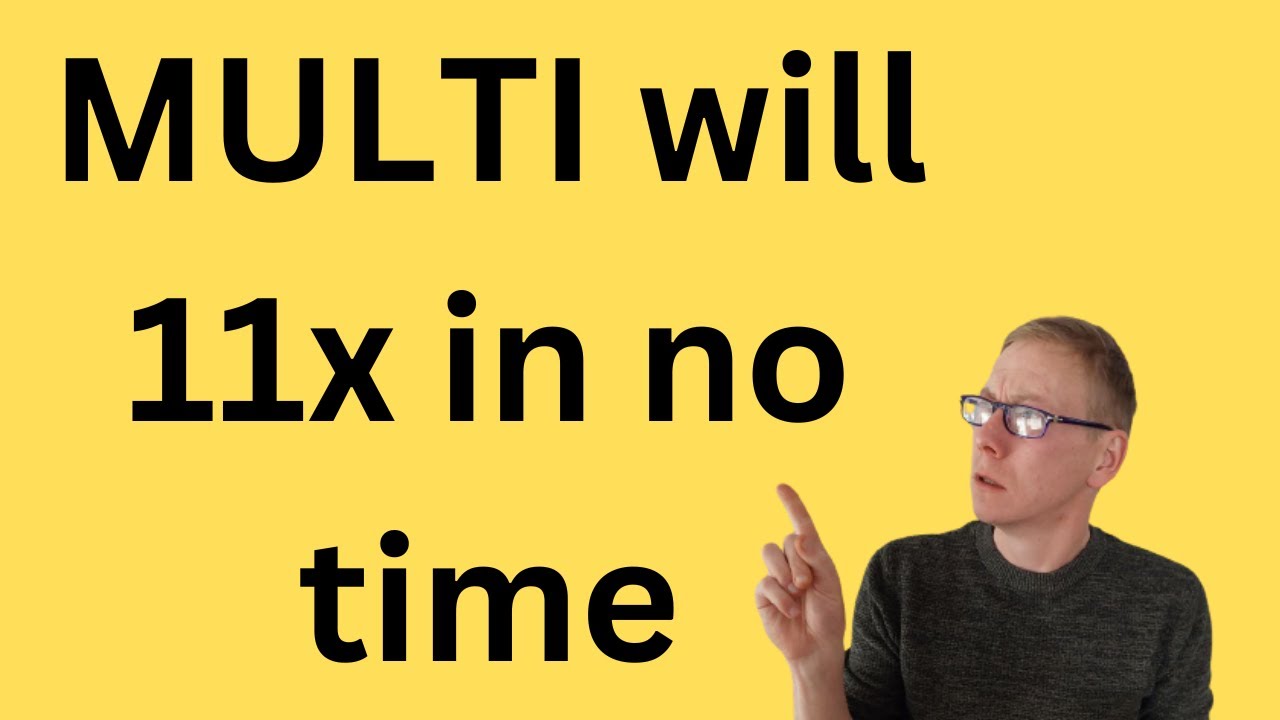 Why Multichain (MULTI) will 11x your money