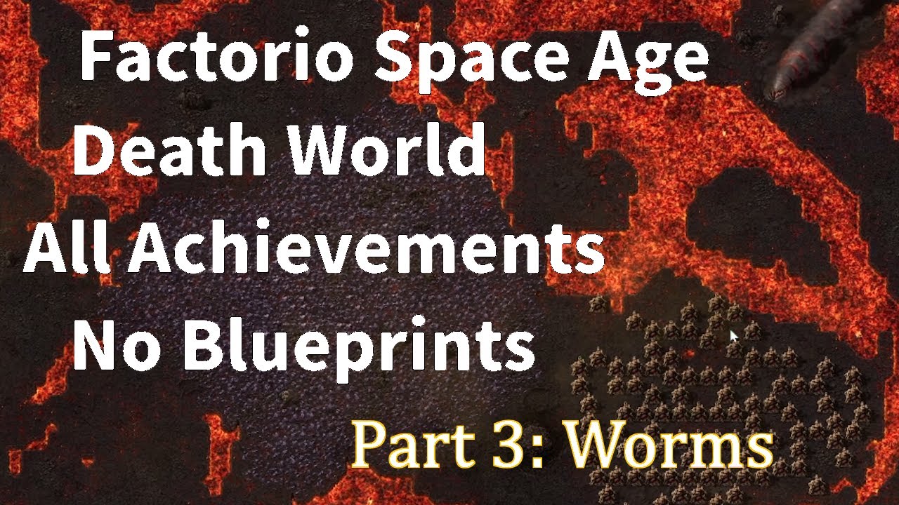 Factorio Space Age Death World 100% Achievements, No preloaded Blueprints, Part 3: Worms