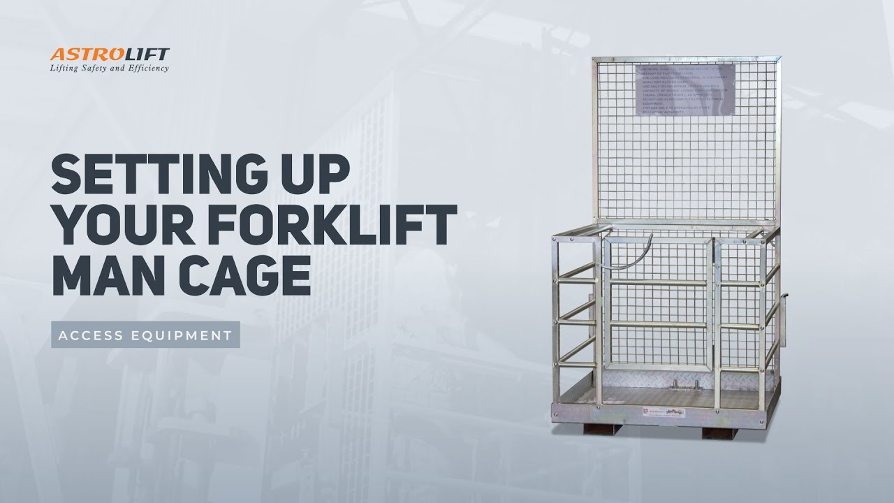 Setting Up Your Forklift Man Cage  |  AFZ-CIT-001
