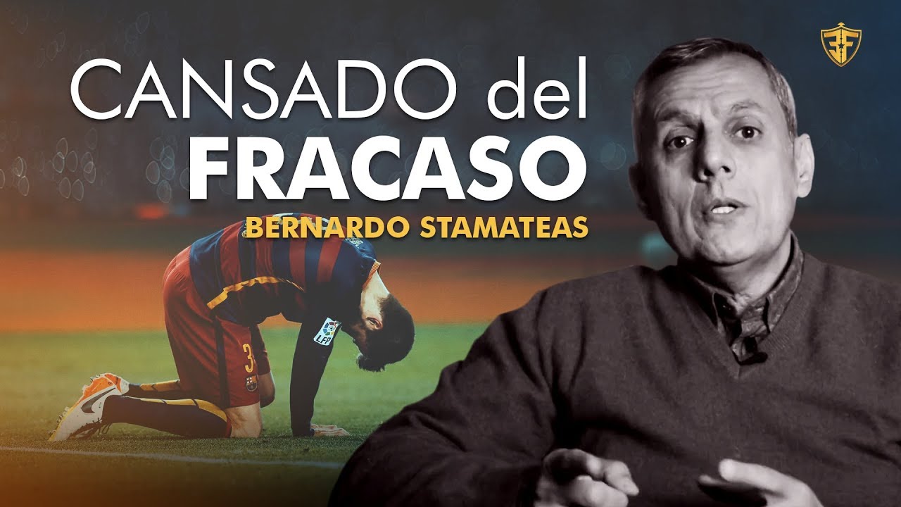 🧠 ¿ESTÁS CANSADO DE TANTOS FRACASOS? LOGRÁ TUS OBJETIVOS · PSCICOLOGÍA . Bernardo Stamateas