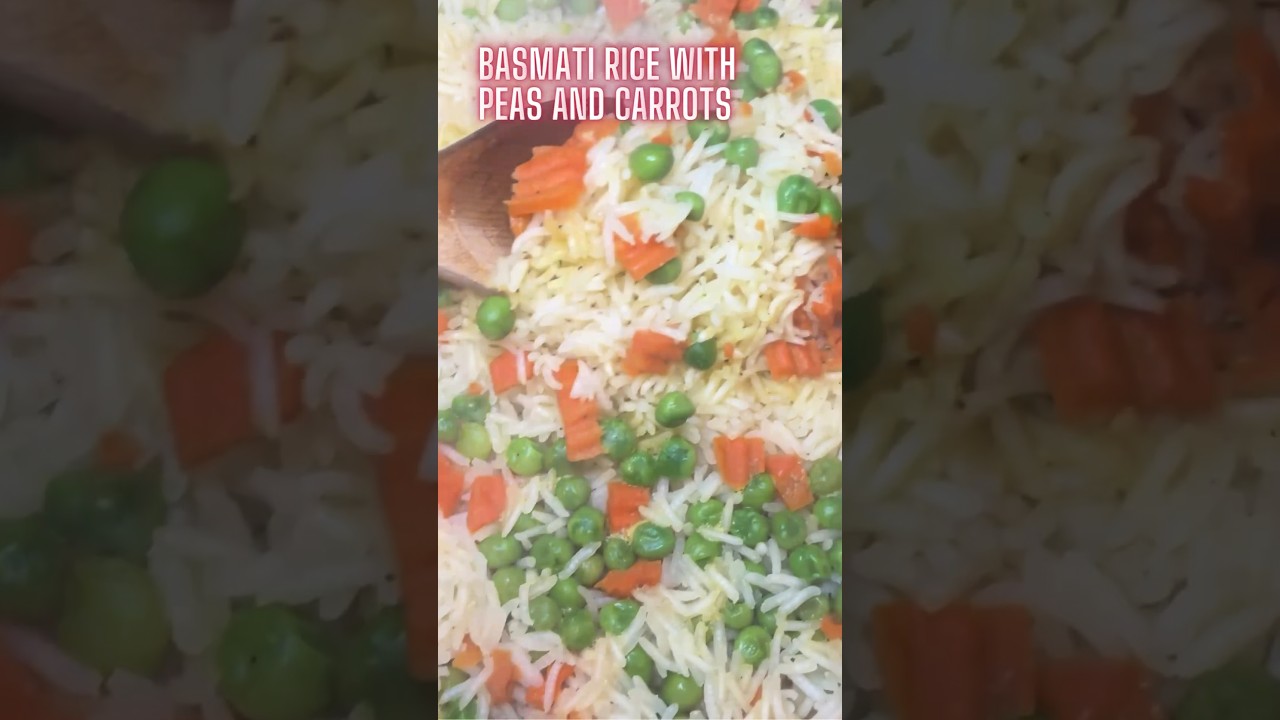 🍚 Basmati Rice With Delicious Peas And Carrots  #foodie #recipes #vegandiet