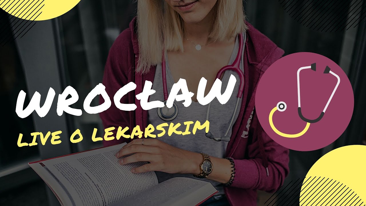WROCŁAW - studiowanie lekarskiego