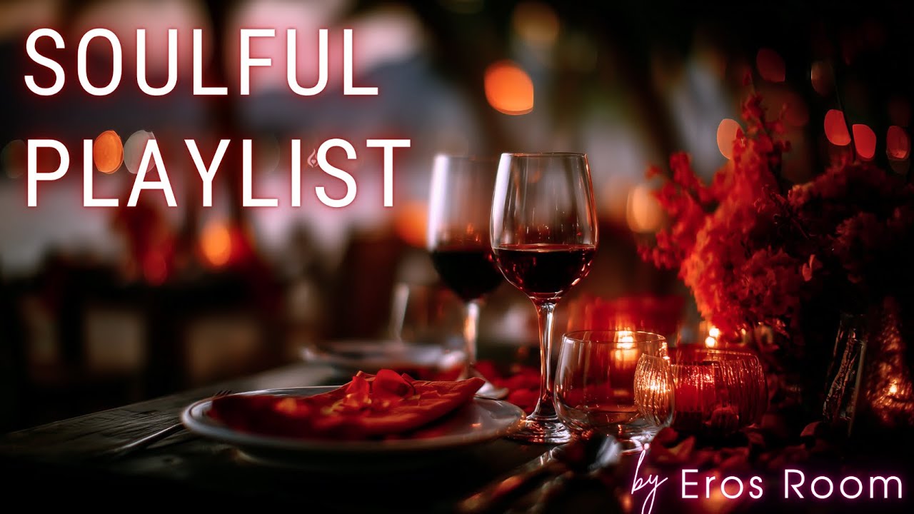 Whisper Sweet Nothings (Playlist) | Soulful Music for a Romantic Evening